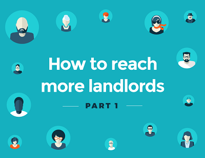 How to Reach More Landlords Part 1