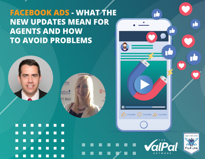 Facebook ads – what the new updates mean for agents and how to manage them