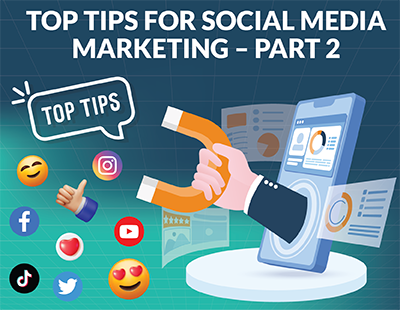 Top Tips For Social Media Marketing – Part 2